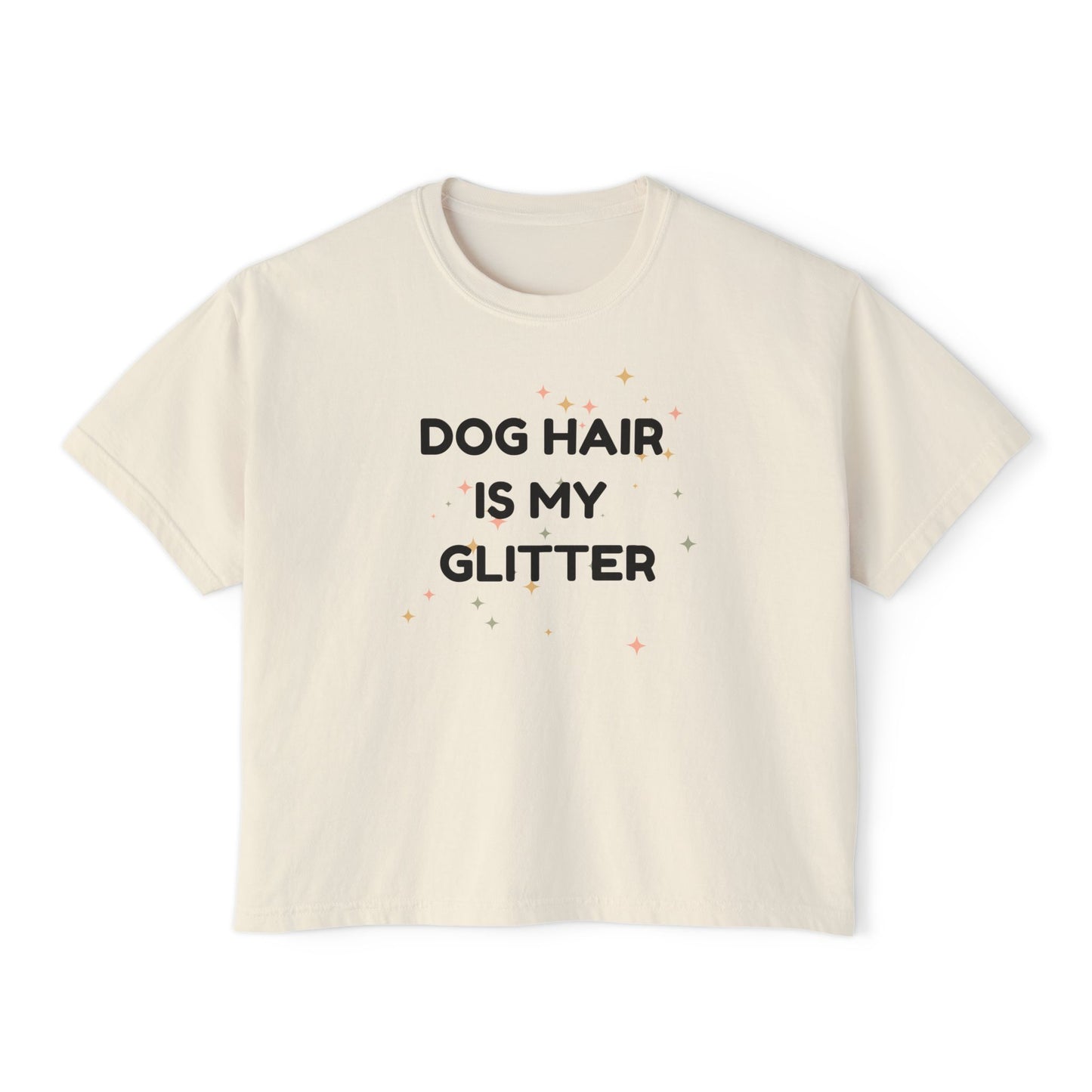 Dog Hair Is My Glitter T-shirt