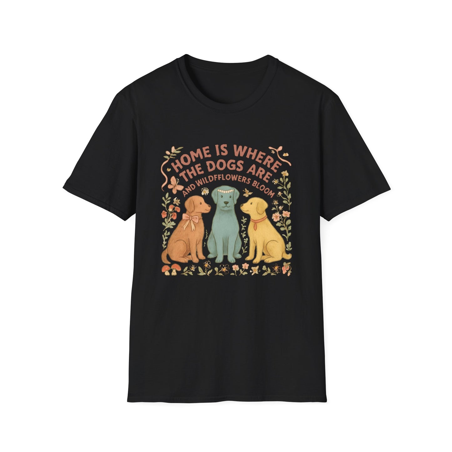 Home is Where the Dogs Are T-shirt