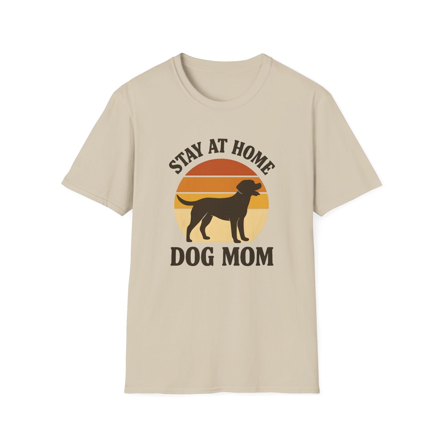 Stay at Home Dog Mom T-Shirt
