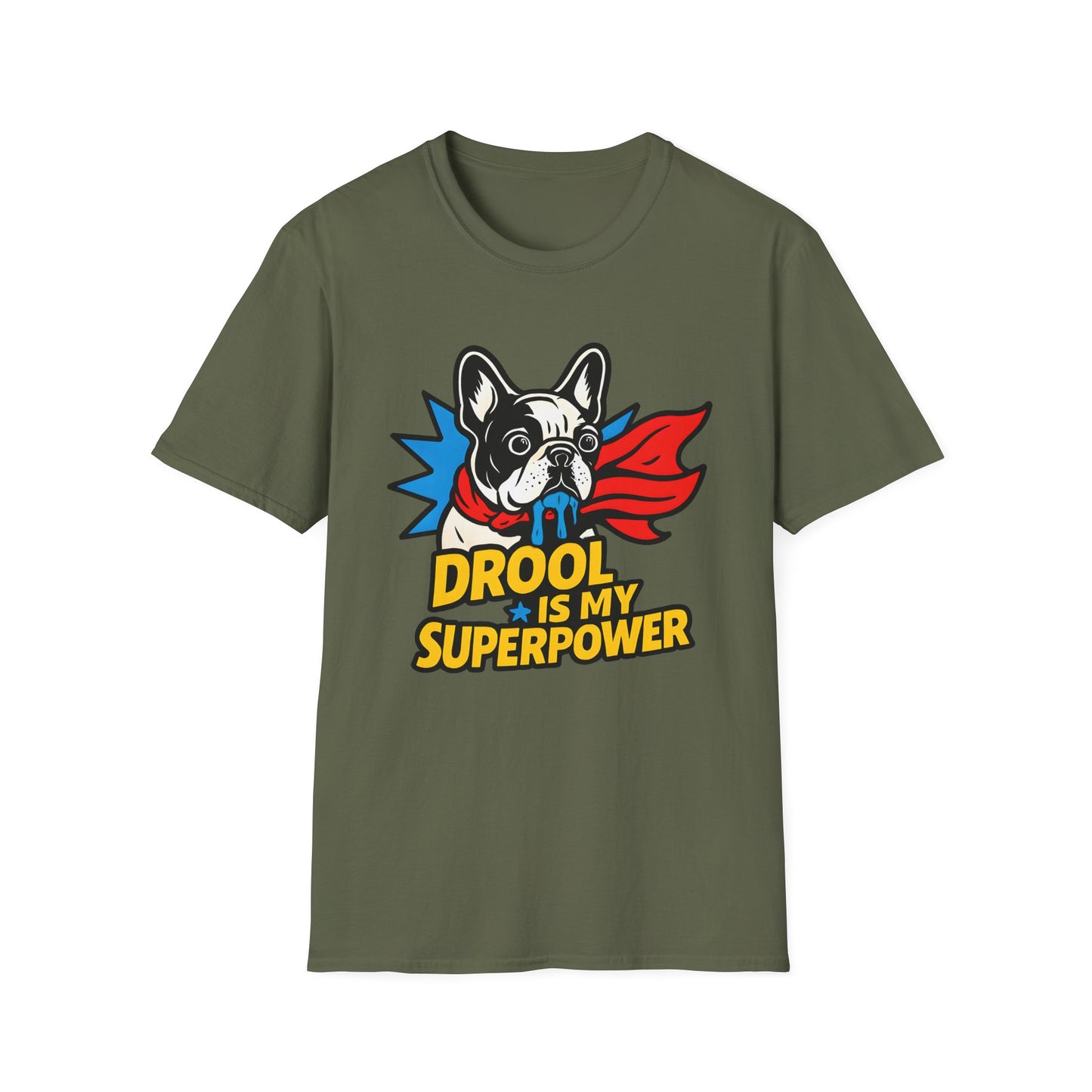 Drool is my Superpower T-Shirt
