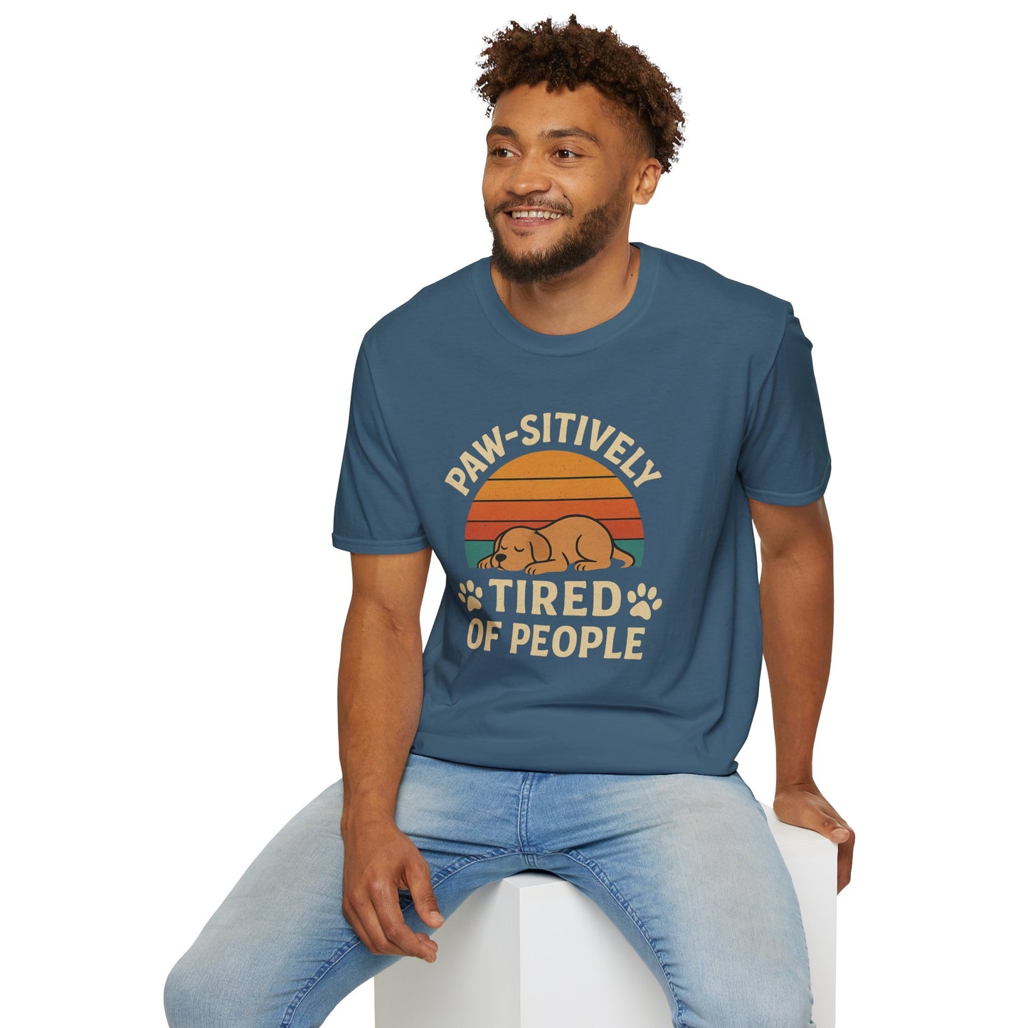Paw-sitively Tired of People T-Shirt