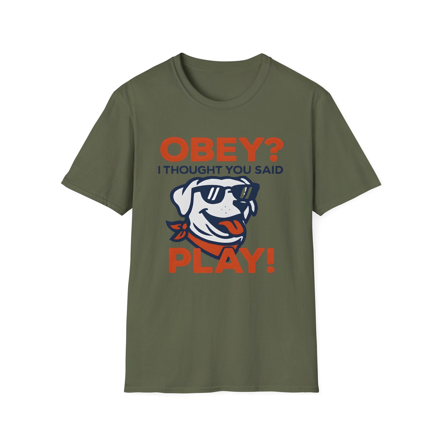 Obey? I though you said Play! T-Shirt