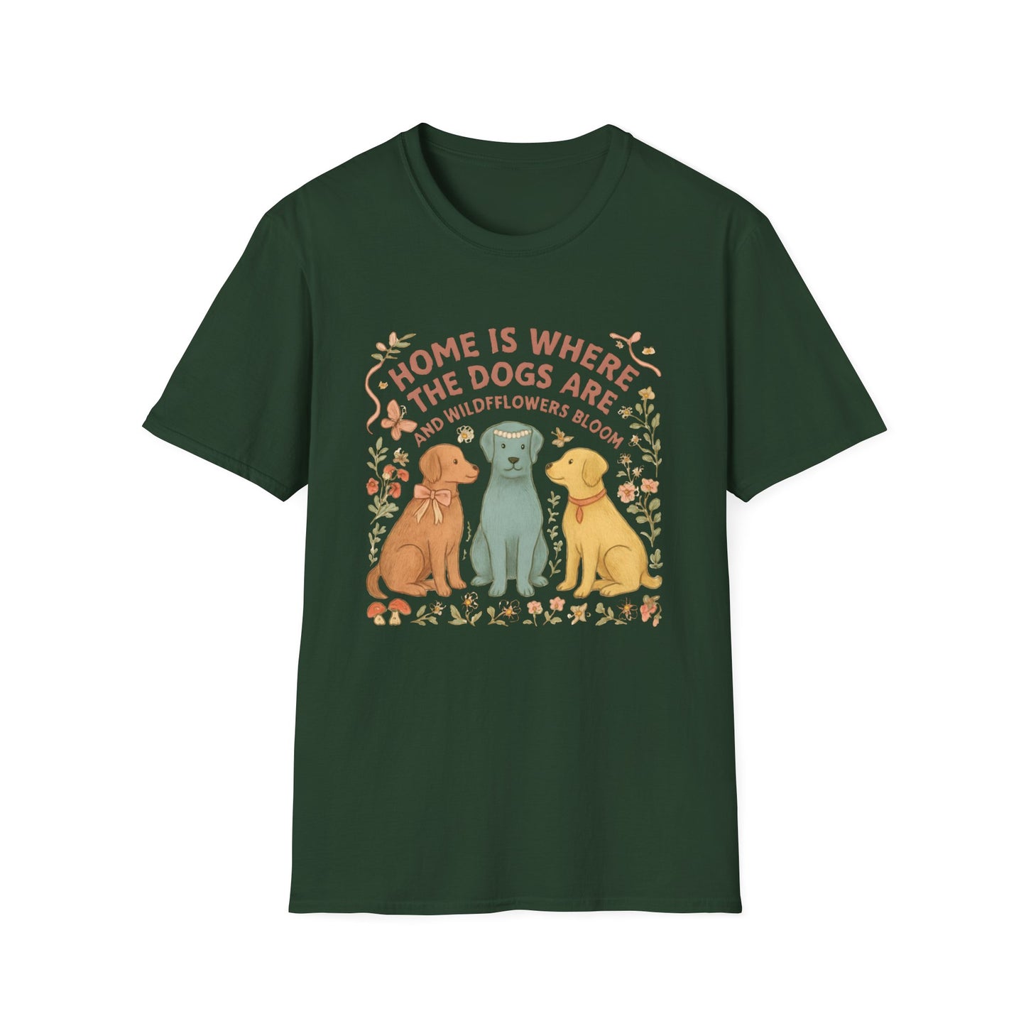 Home is Where the Dogs Are T-shirt