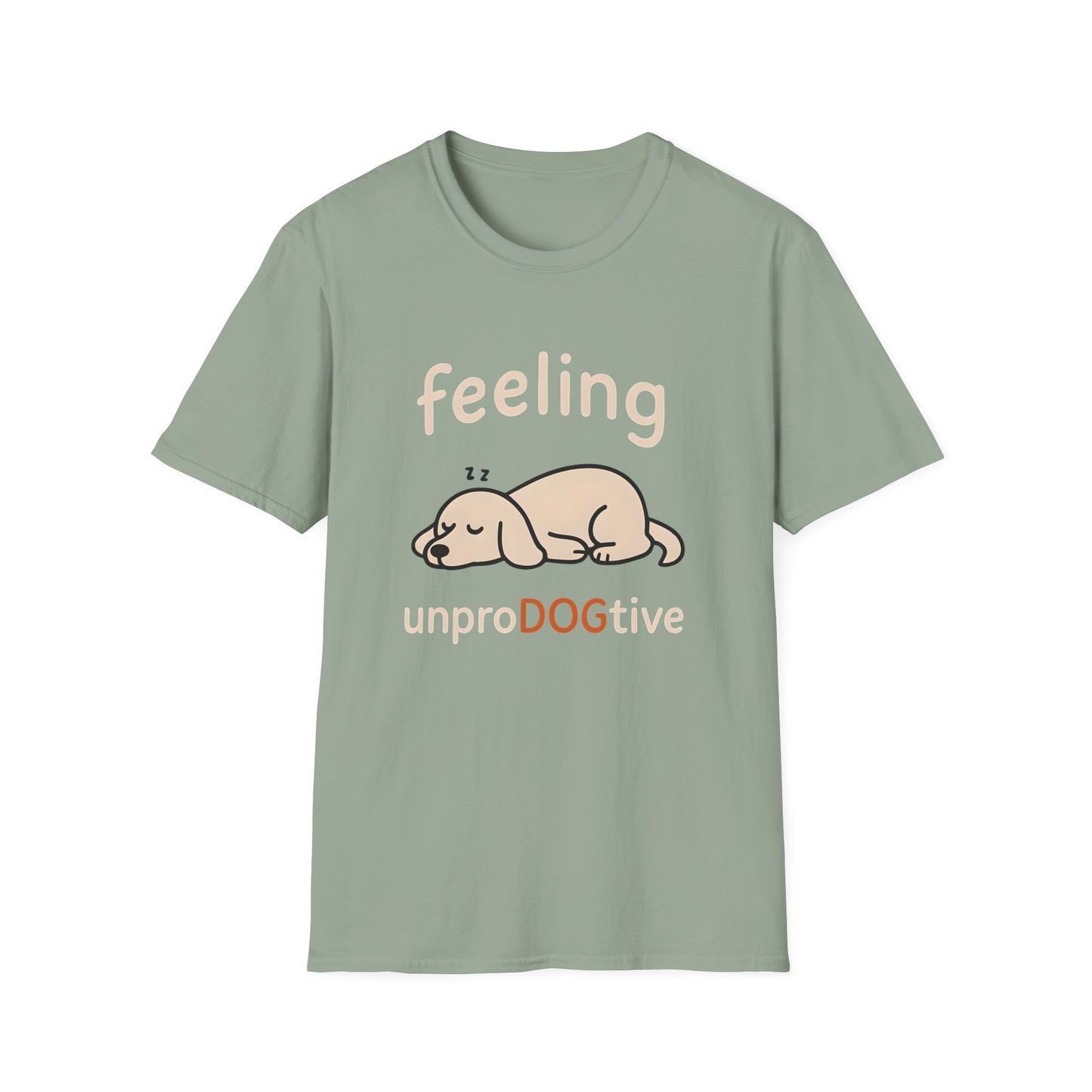 Feeling UnproDOGtive T-shirt