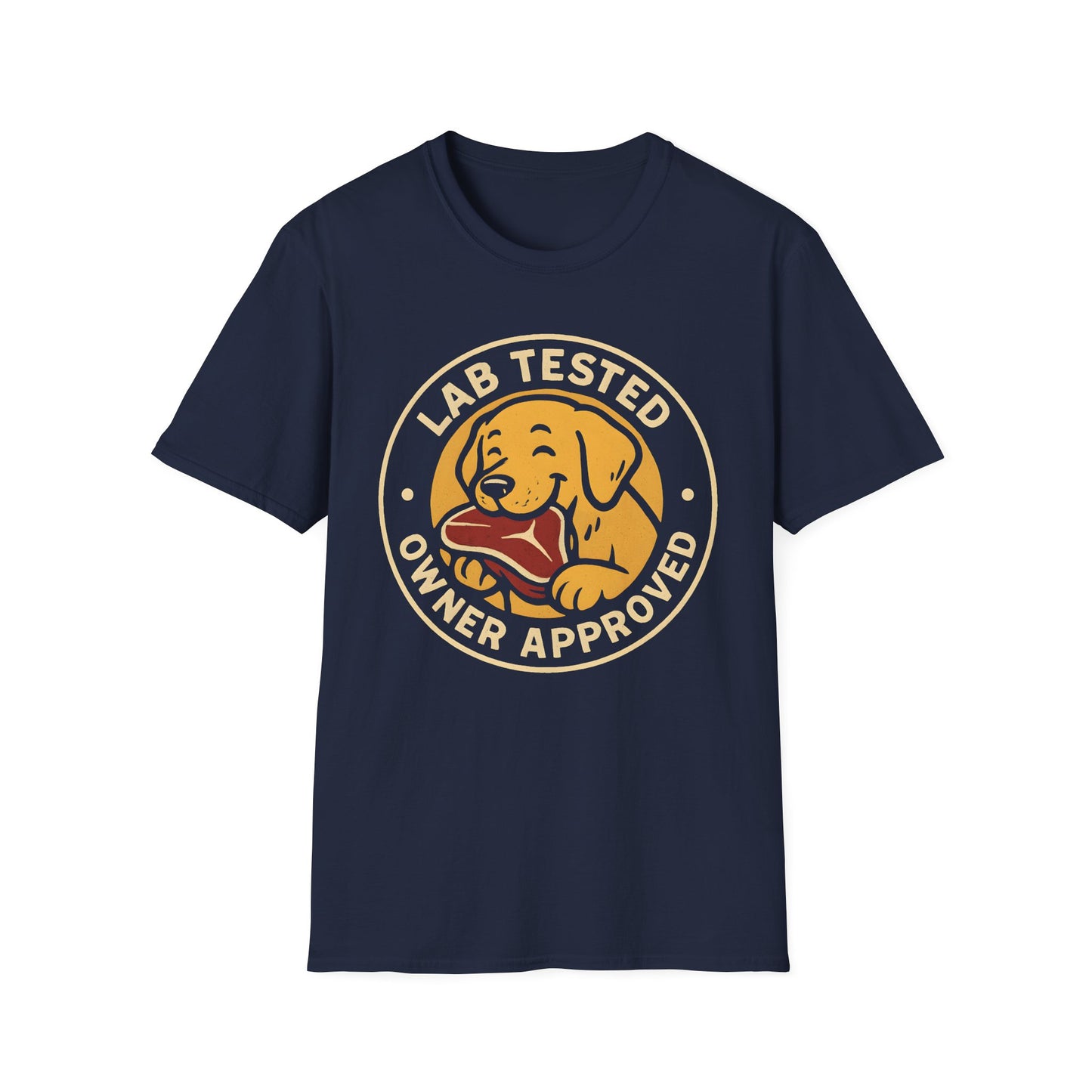 Lab Tested - Owner Approved T-Shirt