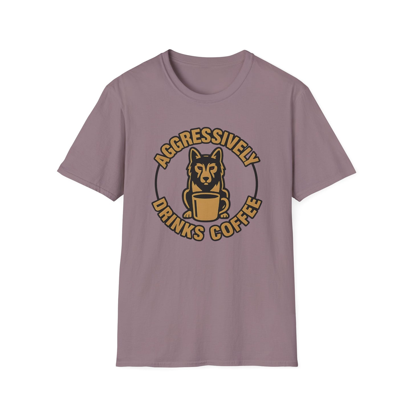 Aggressively Drinks Coffee T-shirt