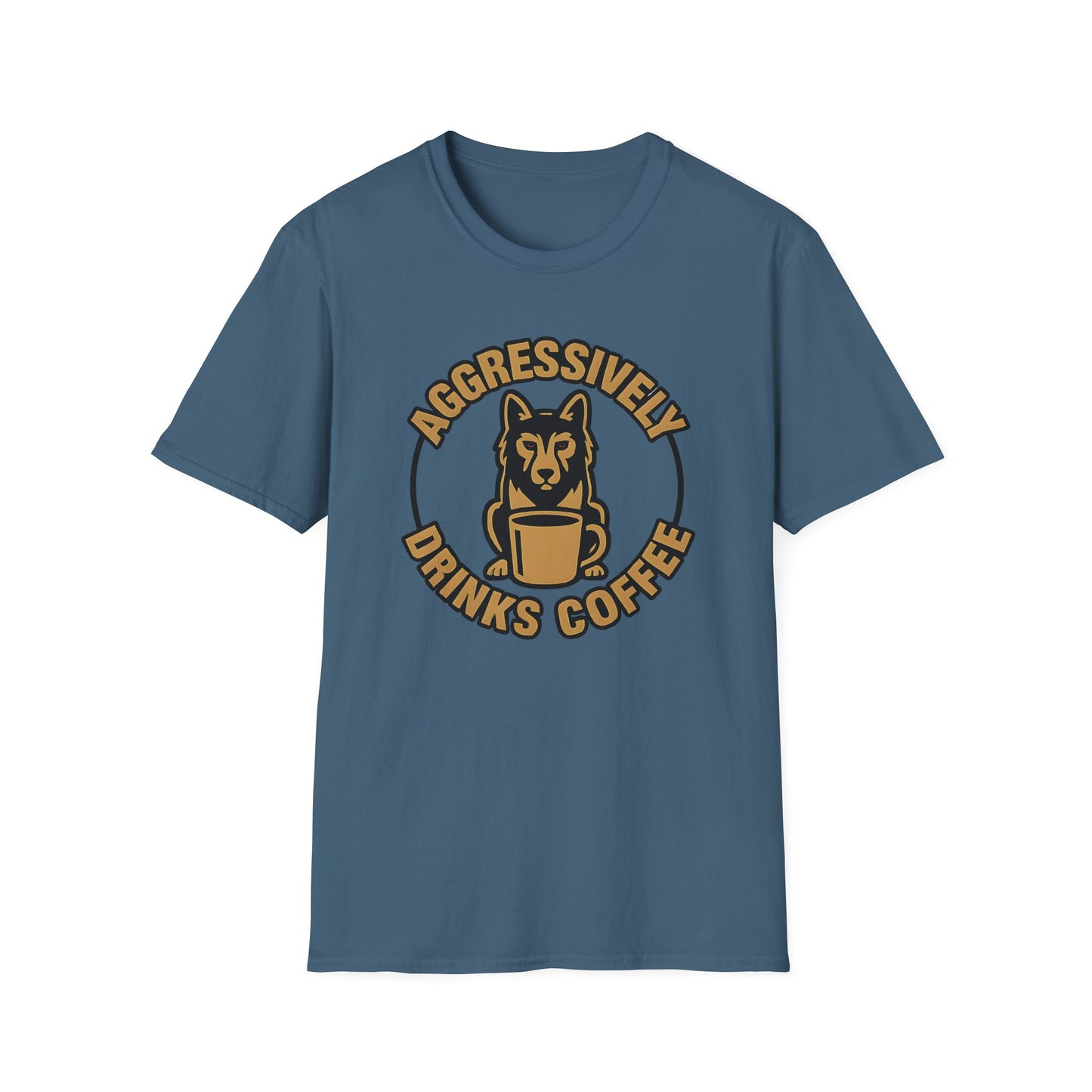 Aggressively Drinks Coffee T-shirt