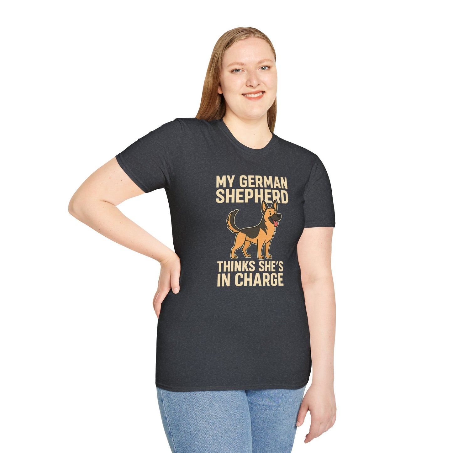My German Shepherd Thinks She's in Charge T-Shirt
