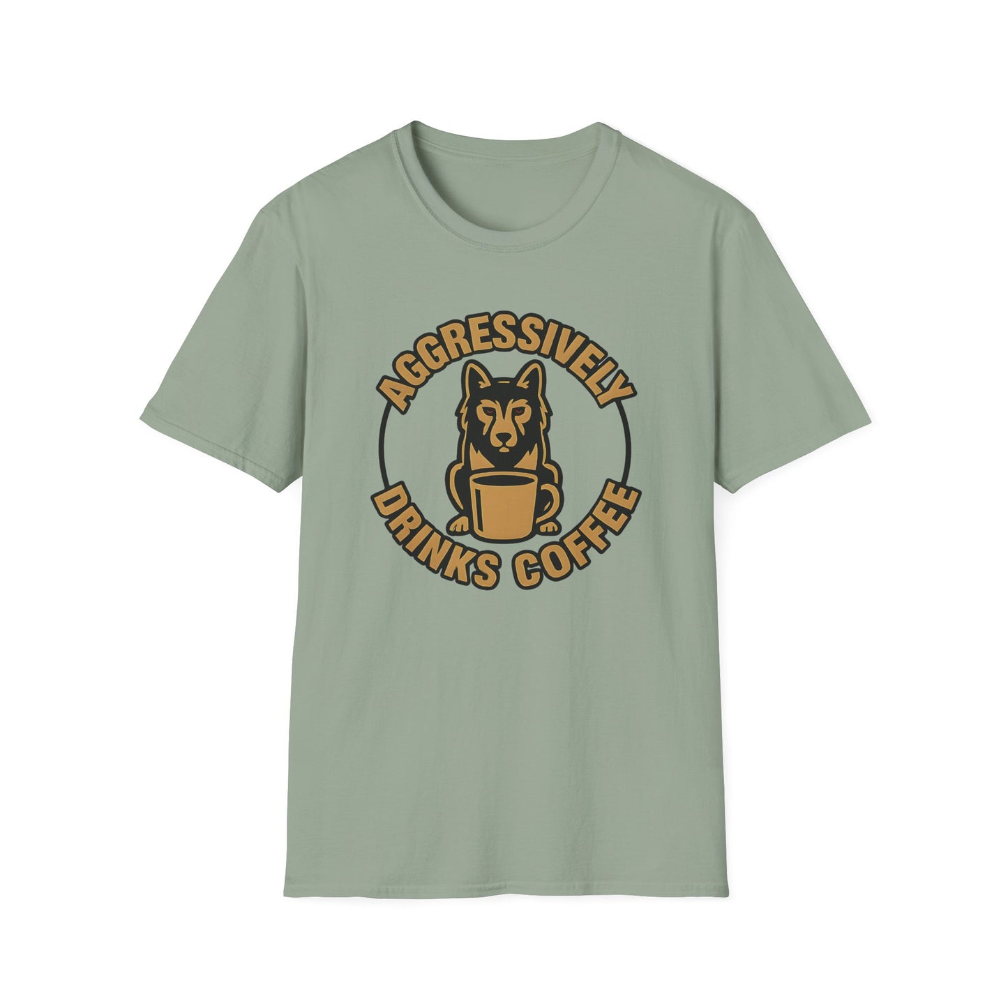 Aggressively Drinks Coffee T-shirt