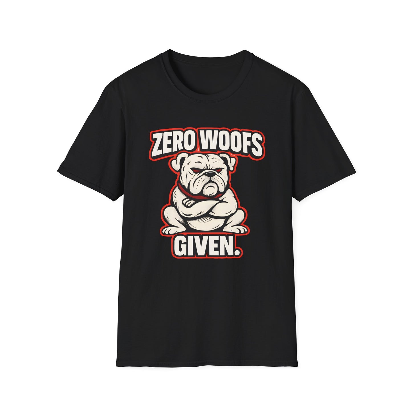 Zero Woofs Given T-Shirt