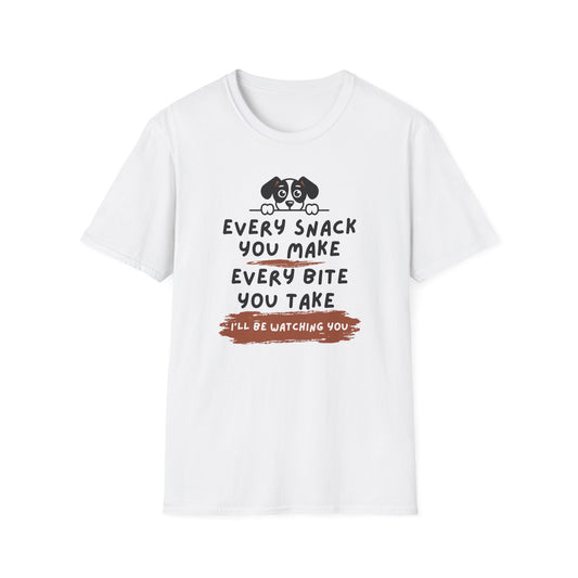 Every Snack You Make T-shirt