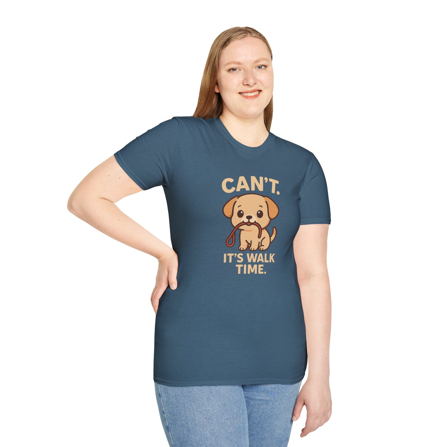 I Can't. It's walk time. T-Shirt