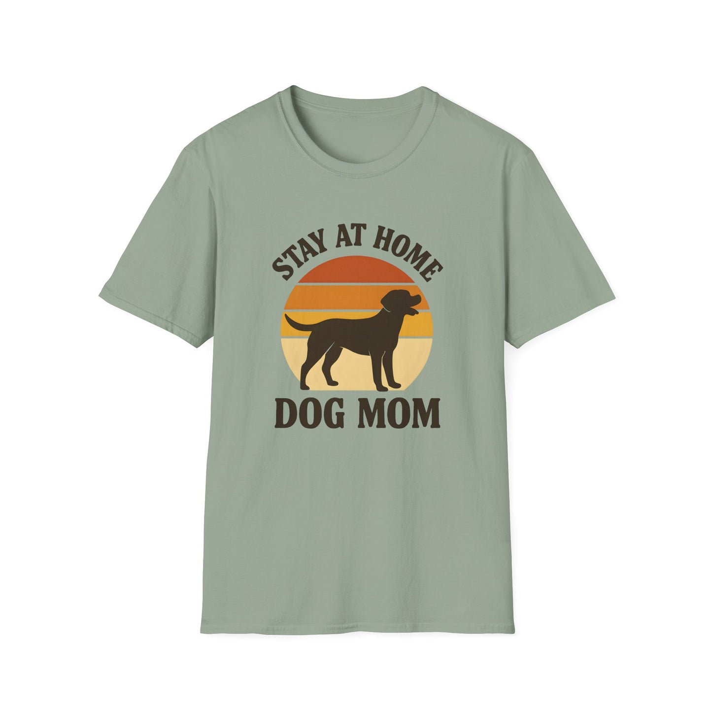 Stay at Home Dog Mom T-Shirt