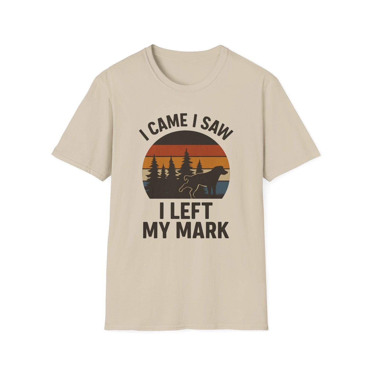 I came I saw I left my mark T-Shirt