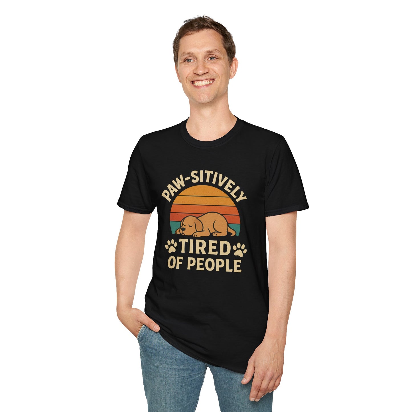 Paw-sitively Tired of People T-Shirt