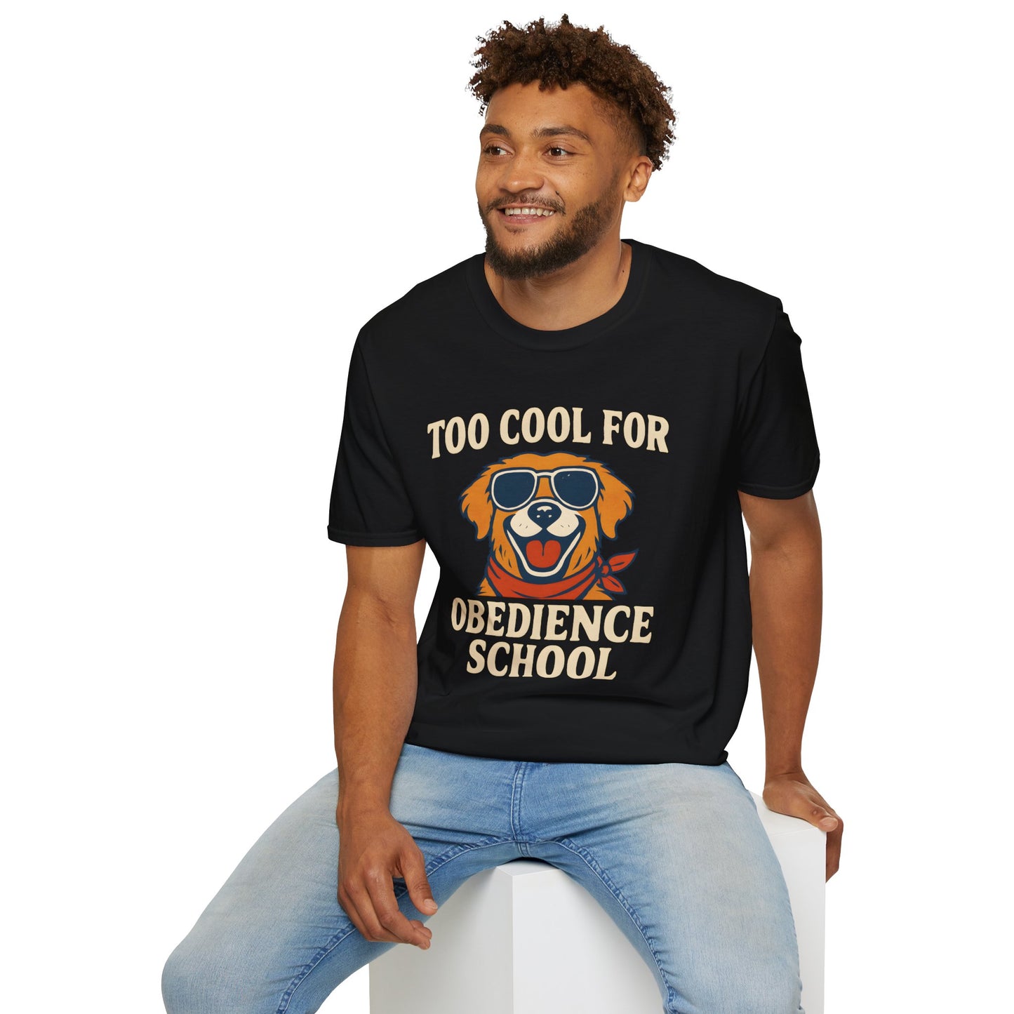 Too Cool For Obedience School T-Shirt