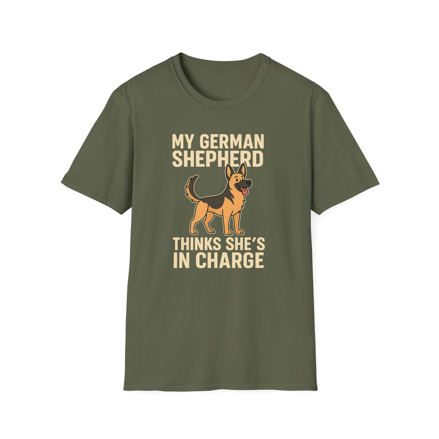 My German Shepherd Thinks She's in Charge T-Shirt