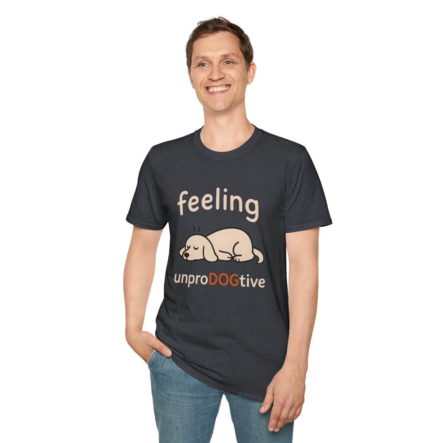 Feeling UnproDOGtive T-shirt
