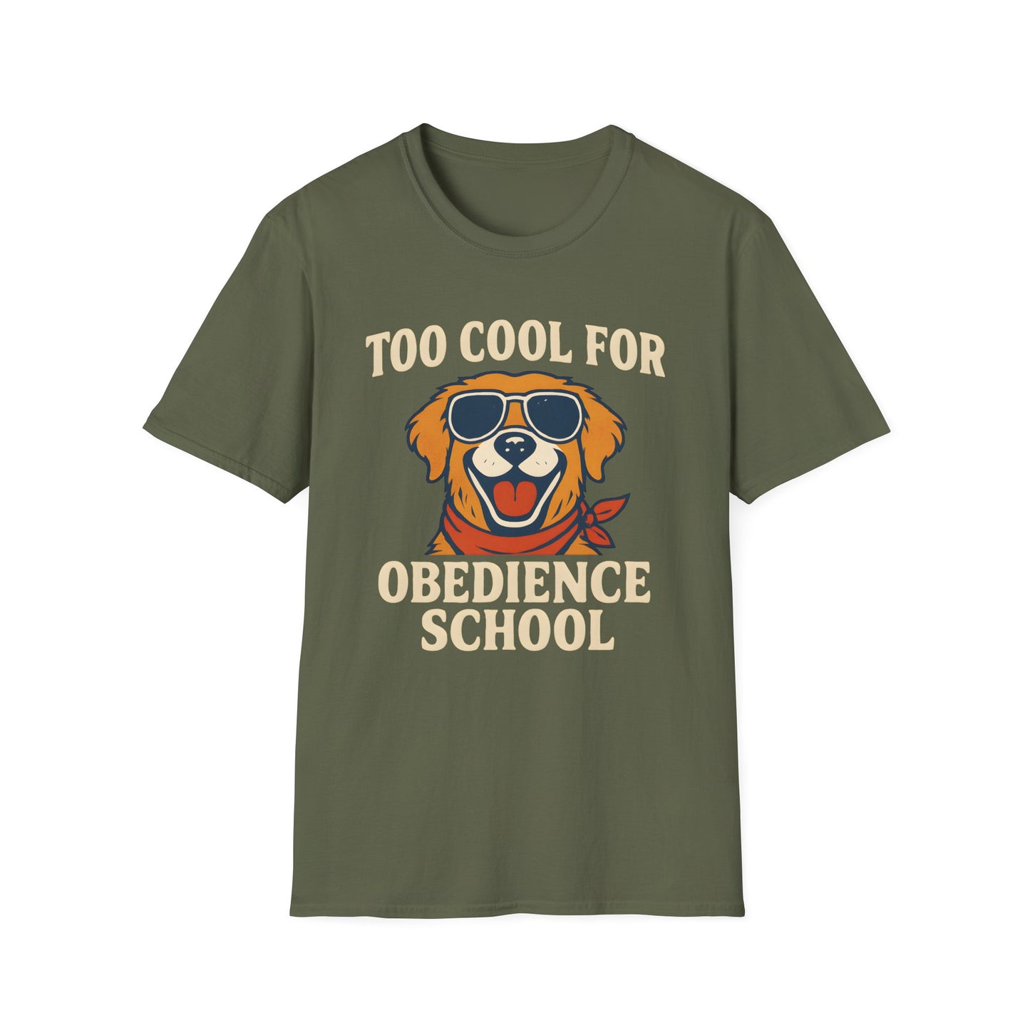 Too Cool For Obedience School T-Shirt