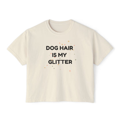 Dog Hair Is My Glitter T-shirt