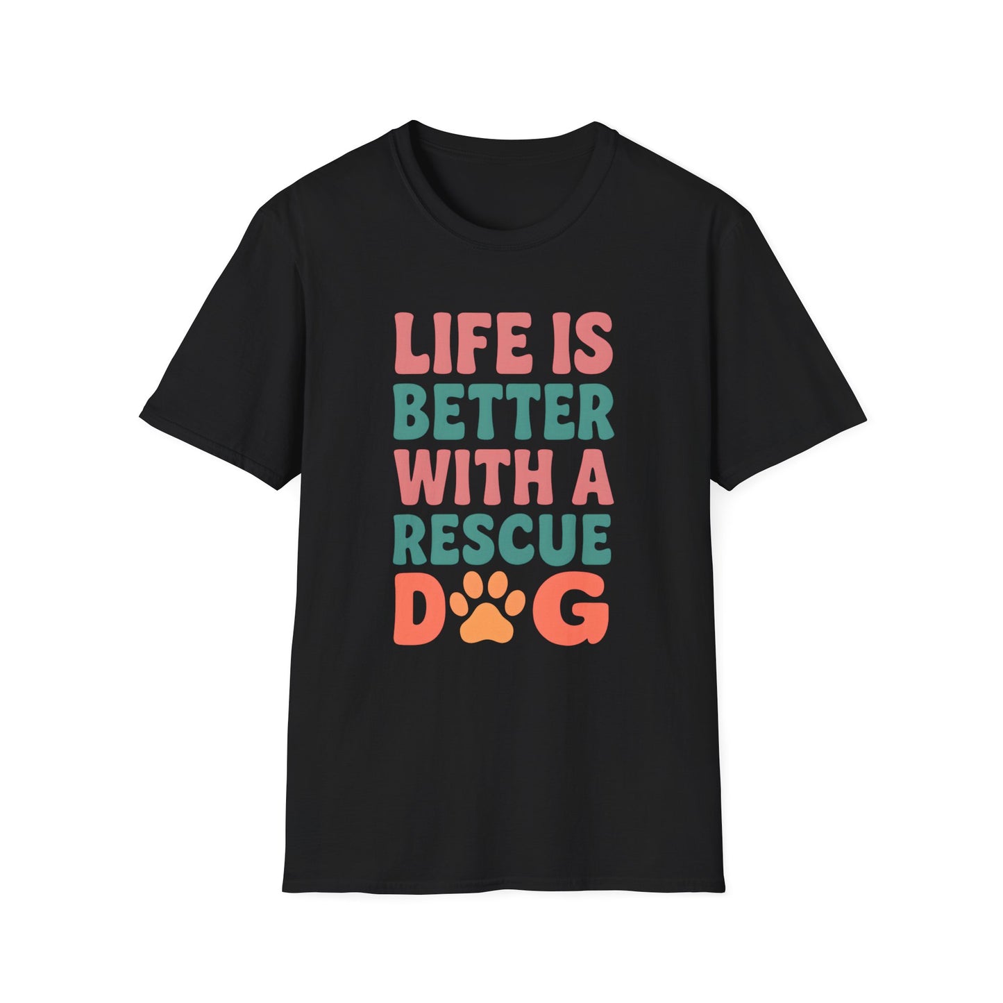 Life is Better with a Rescue Dog T-Shirt