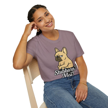 Stubborn? Moi? T-Shirt