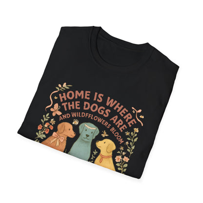 Home is Where the Dogs Are T-shirt