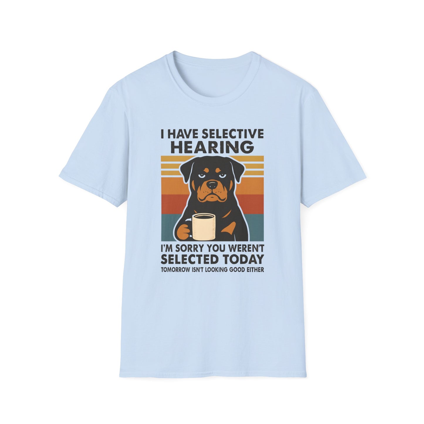 I have Selective Hearing T-Shirt