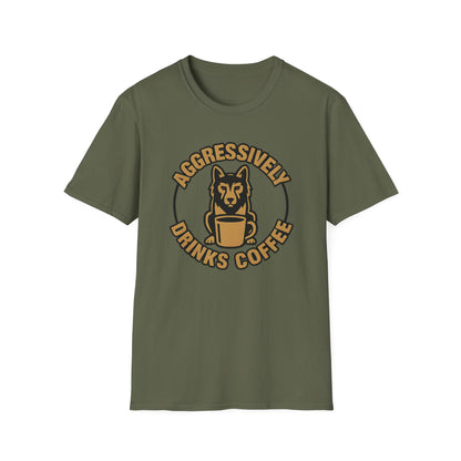 Aggressively Drinks Coffee T-shirt