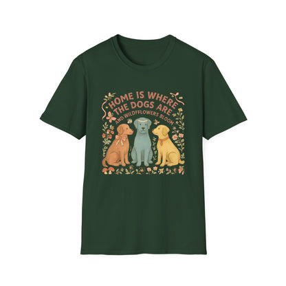 Home is Where the Dogs Are T-shirt