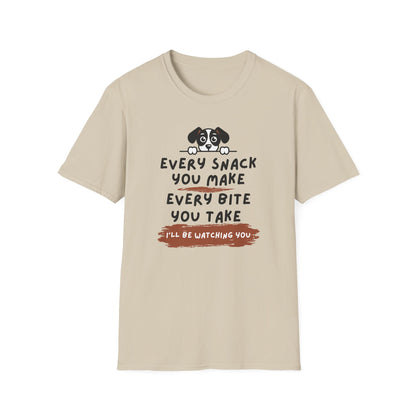 Every Snack You Make T-shirt