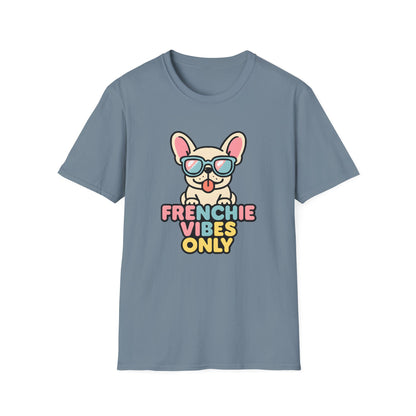 Frenchie Vibes OnlyT-Shirt