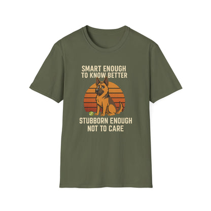 Smart Enough to Know Better T-Shirt