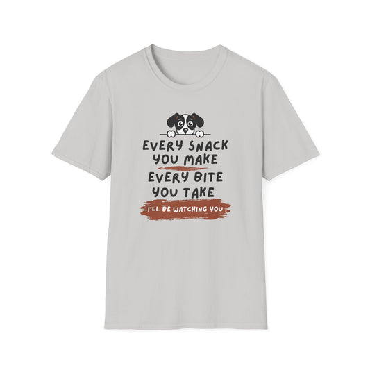 Every Snack You Make T-shirt