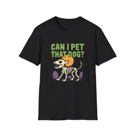 Can I Pet That Dog? T-shirt|
