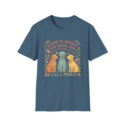 Home is Where the Dogs Are T-shirt
