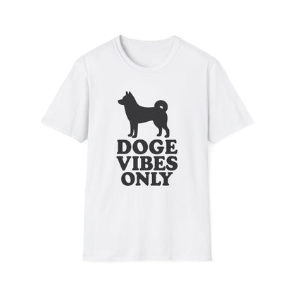 Doge Vibes Only T-Shirt