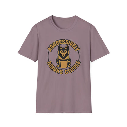 Aggressively Drinks Coffee T-shirt