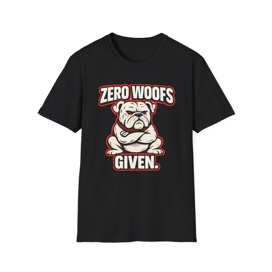 Zero Woofs Given T-Shirt