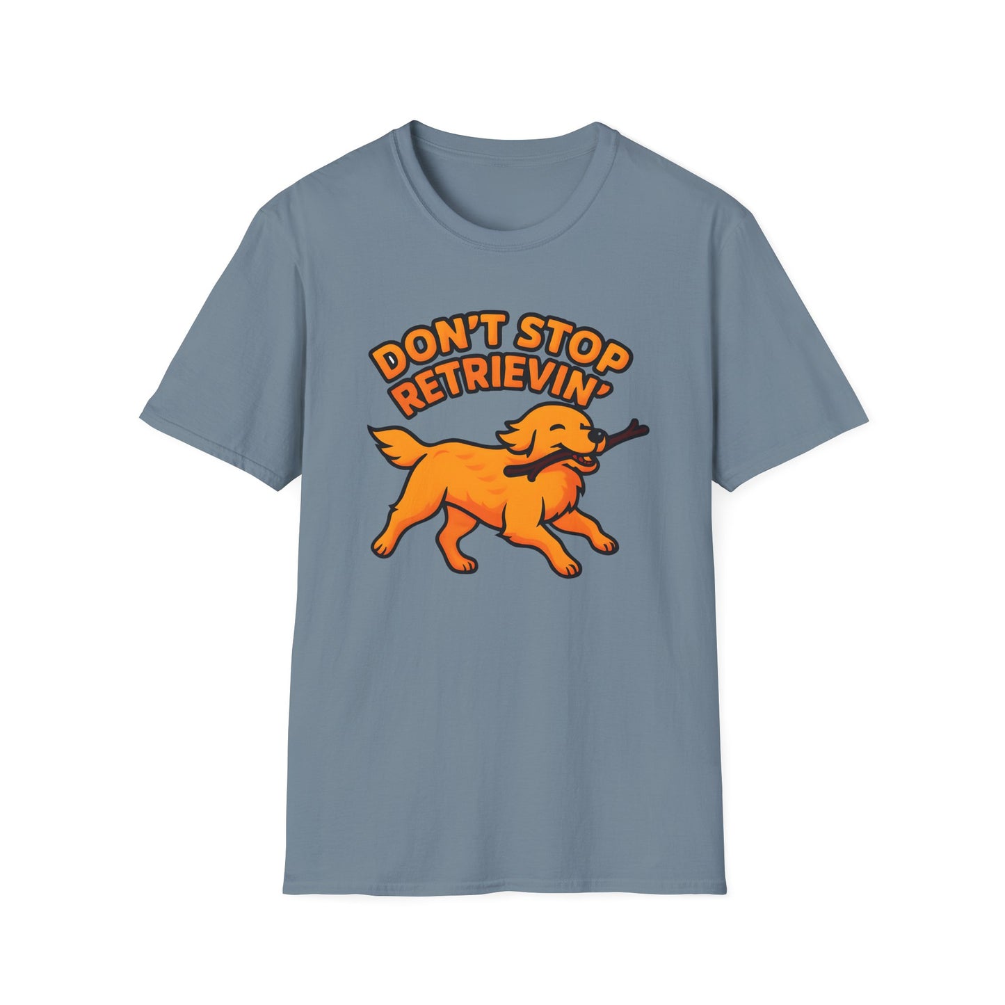 Don't Stop Retrievin' T-shirt