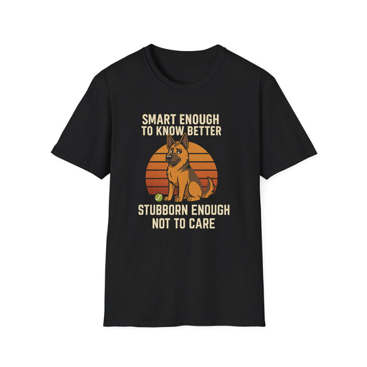 Smart Enough to Know Better T-Shirt