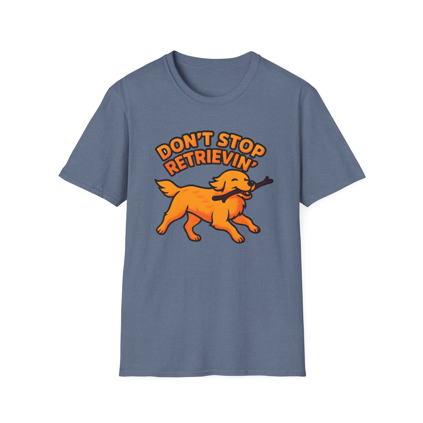 Don't Stop Retrievin' T-shirt