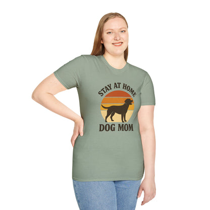 Stay at Home Dog Mom T-Shirt