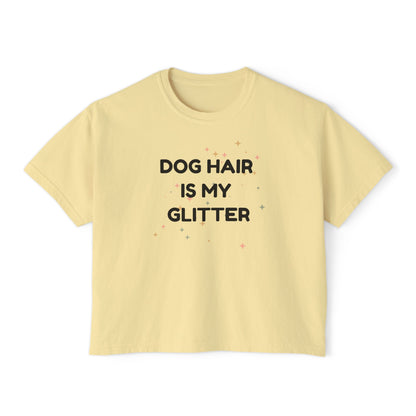 Dog Hair Is My Glitter T-shirt