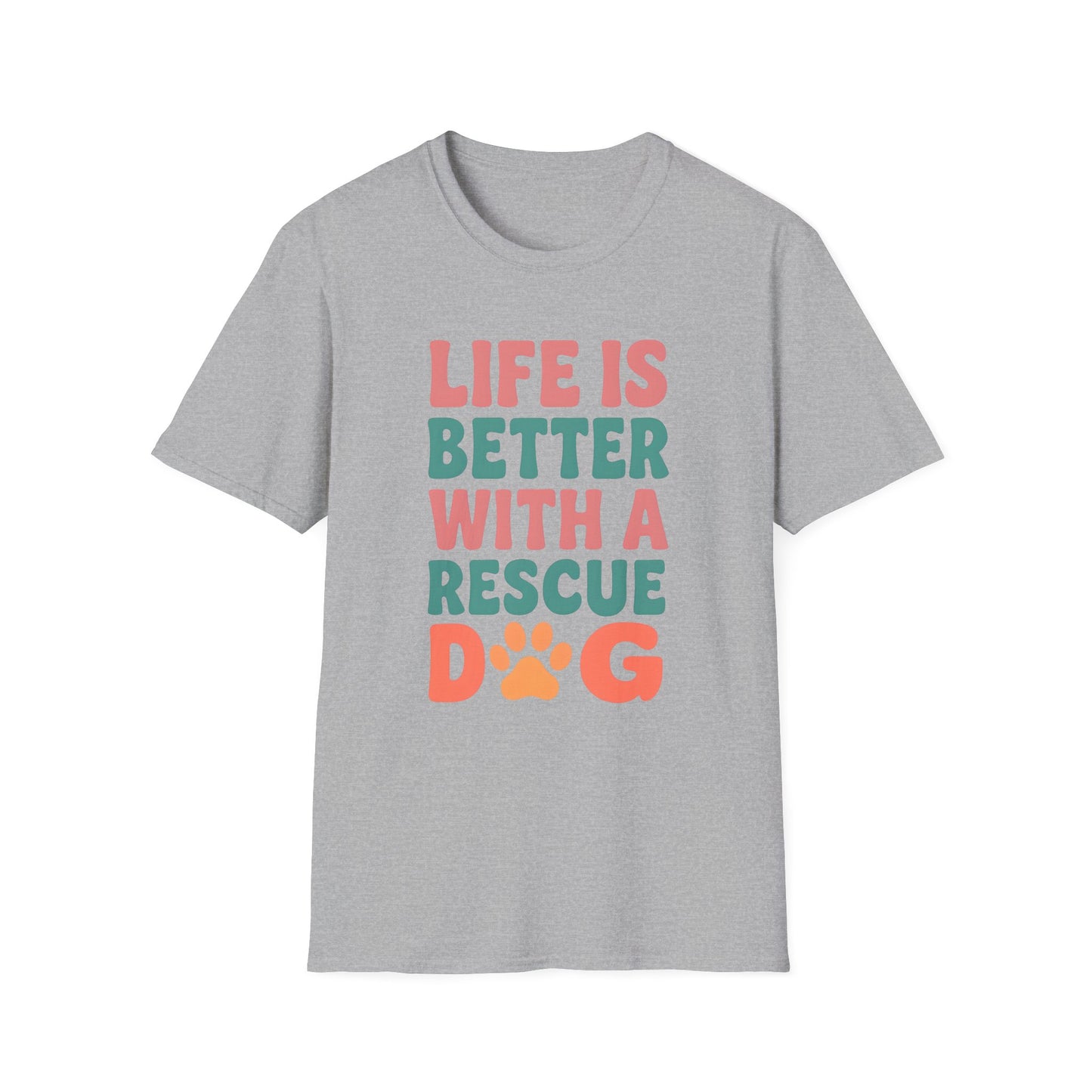 Life is Better with a Rescue Dog T-Shirt