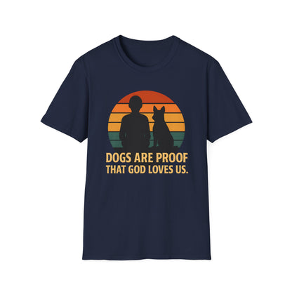 Dogs Are Proof that God loves us T-shirt