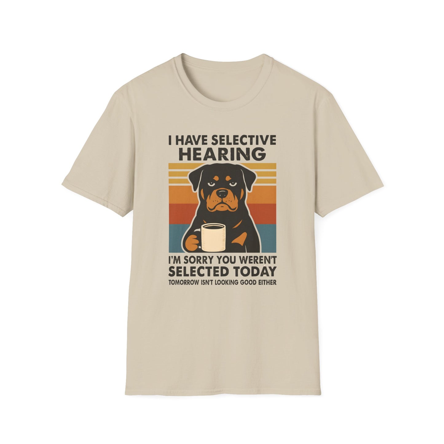 I have Selective Hearing T-Shirt
