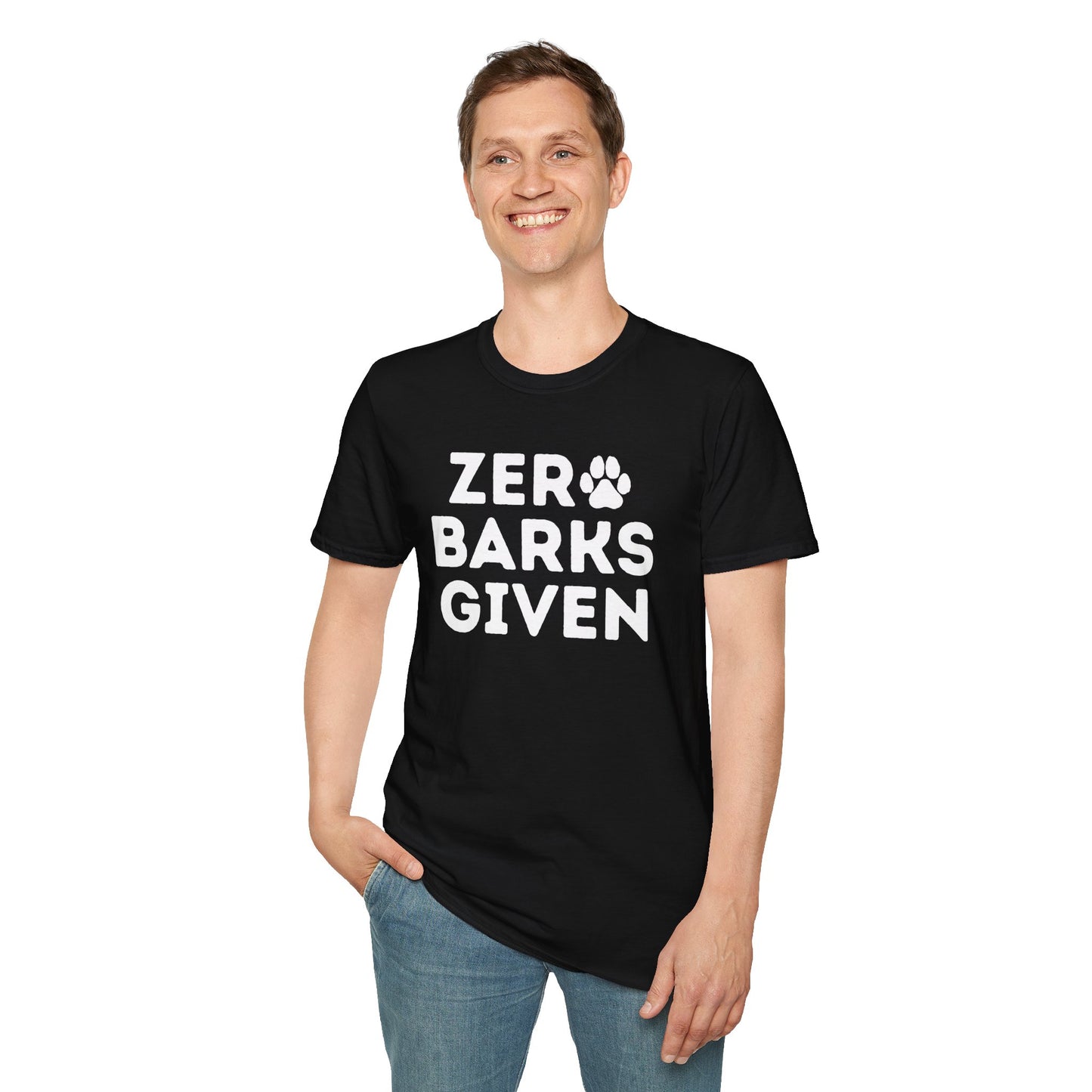 Zero Barks Given T-shirt