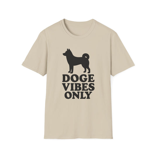 Doge Vibes Only T-Shirt
