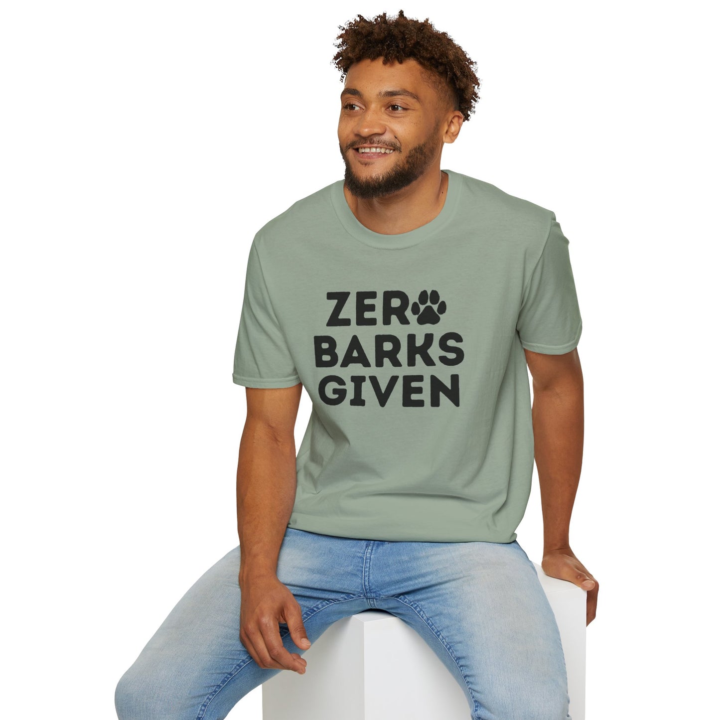 Zero Barks Given T-shirt